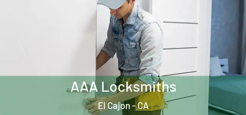  AAA Locksmiths El Cajon - CA