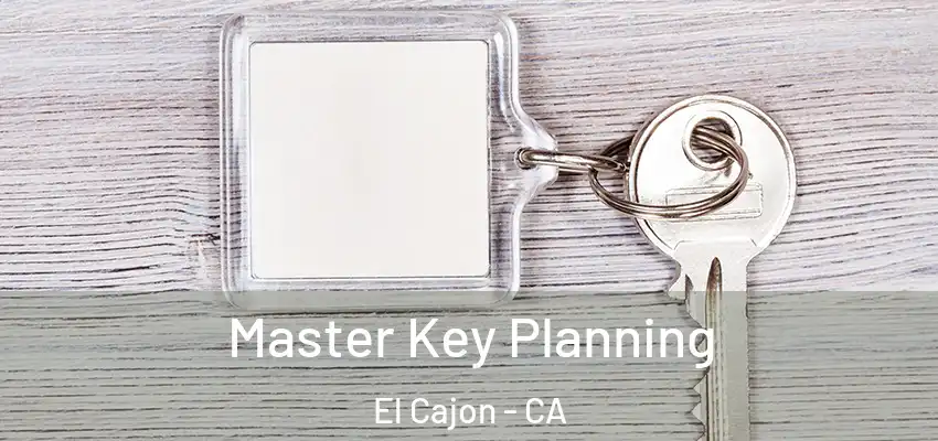  Master Key Planning El Cajon - CA