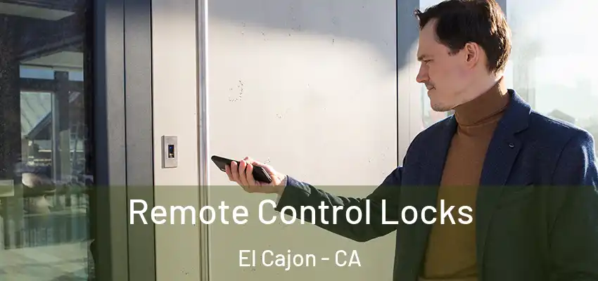  Remote Control Locks El Cajon - CA