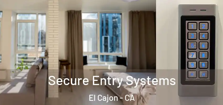  Secure Entry Systems El Cajon - CA